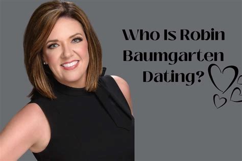 Until recently, <strong>Robin Baumgarten</strong>’s fans had no idea who her lover was. . Who is robin baumgarten engaged to